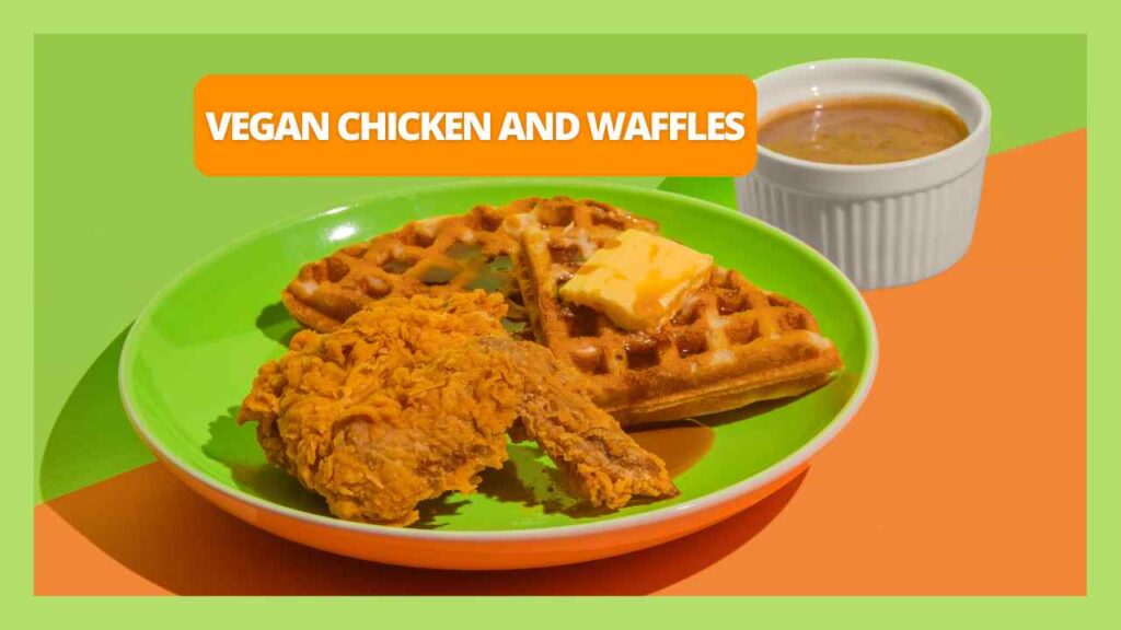 Vegan Chicken and Waffles in Chicago